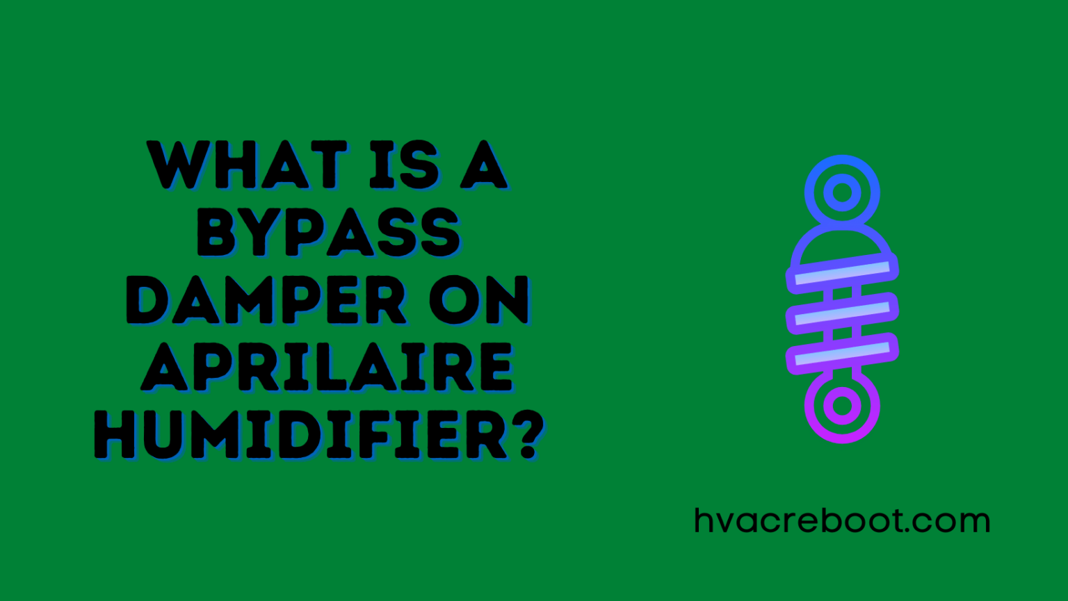 How does a Bypass Humidifier work? / Best Complete Guide Hvacreboot