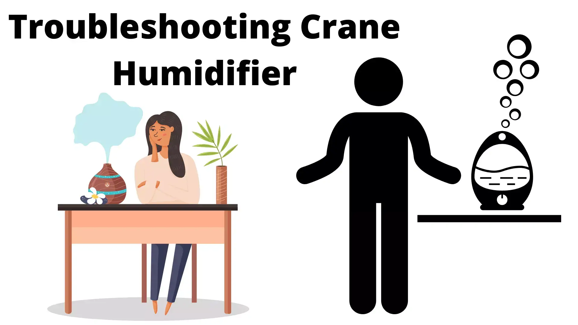 Troubleshooting Crane Humidifier